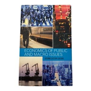Economics of Public and Macro Issues Second Custom Edition Book